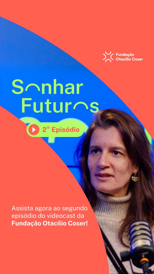 Post de Fundação Otacílio Coser