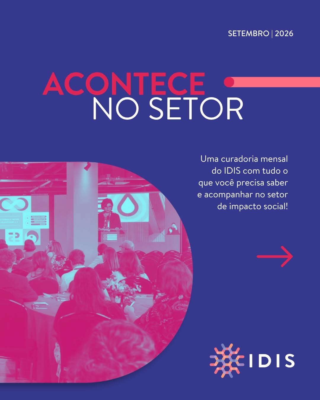 Post de IDIS - Instituto para o Desenvolvimento do Investimento Social