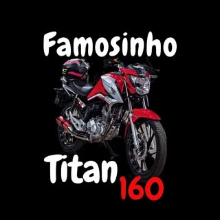 Famosinho Titan 160