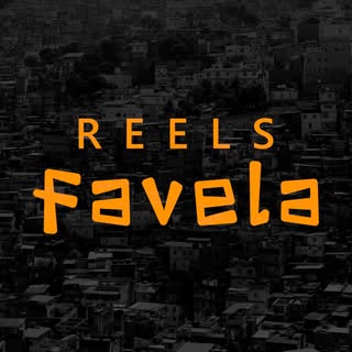 Reels Favela